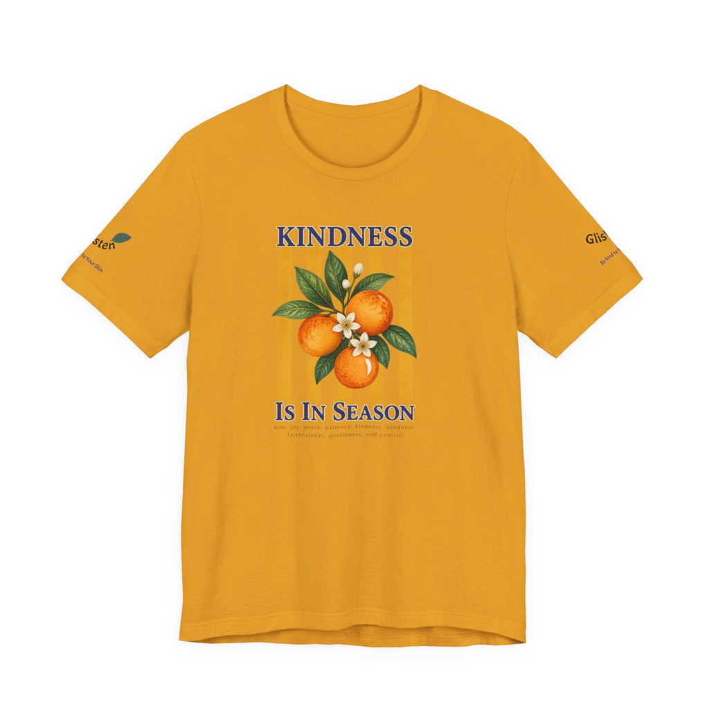 Kindness Is In Season - Bible Verse Graphic T-Shirt