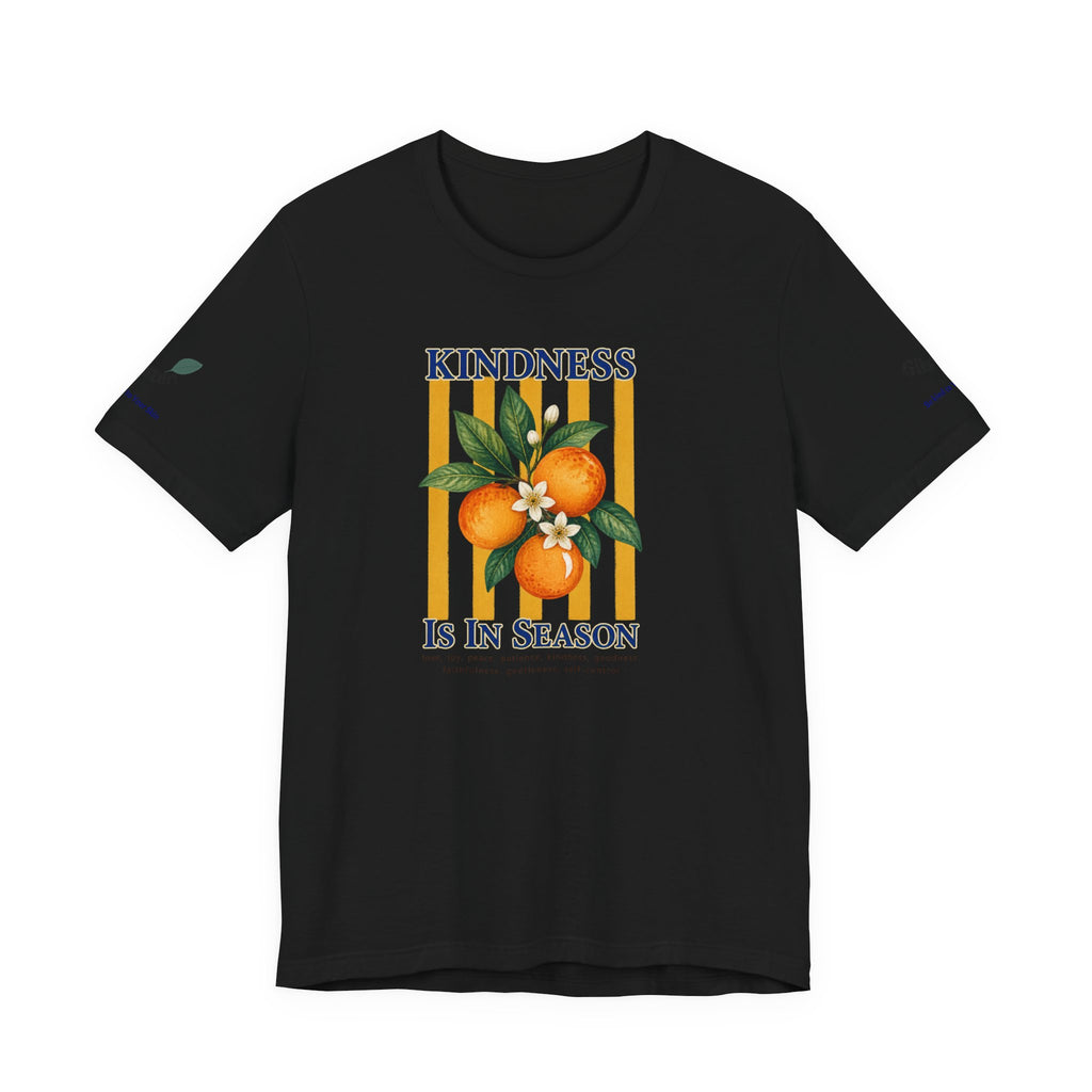 Kindness Is In Season - Bible Verse Graphic T-Shirt