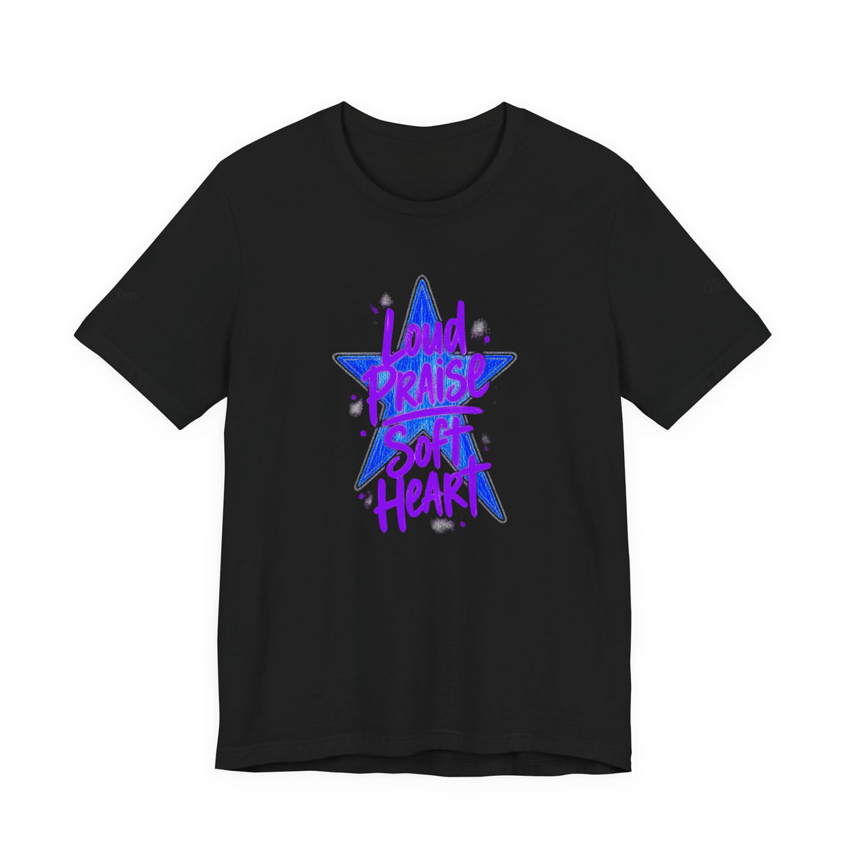 Loud Praise Soft Heart - Bible Verse Graphic T-Shirt