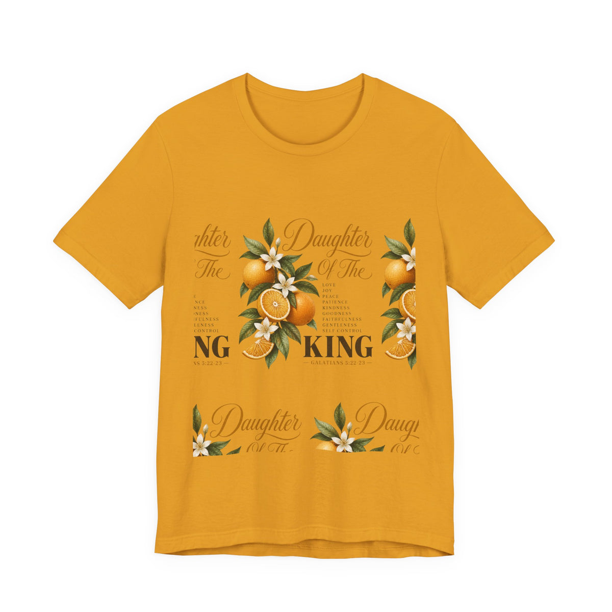 Daughter of the King Galatians 5:22-23 T-Shirt