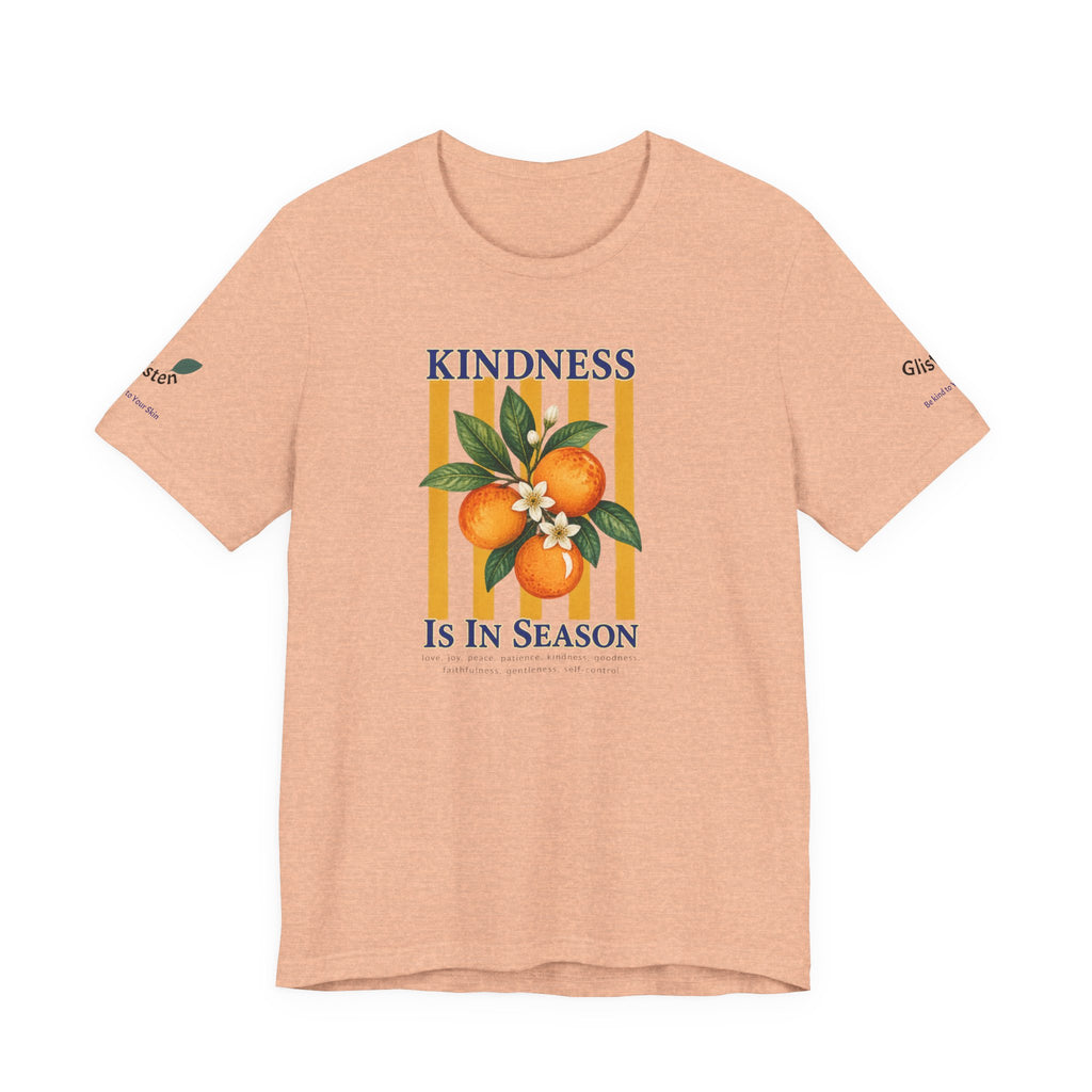 Kindness Is In Season - Bible Verse Graphic T-Shirt