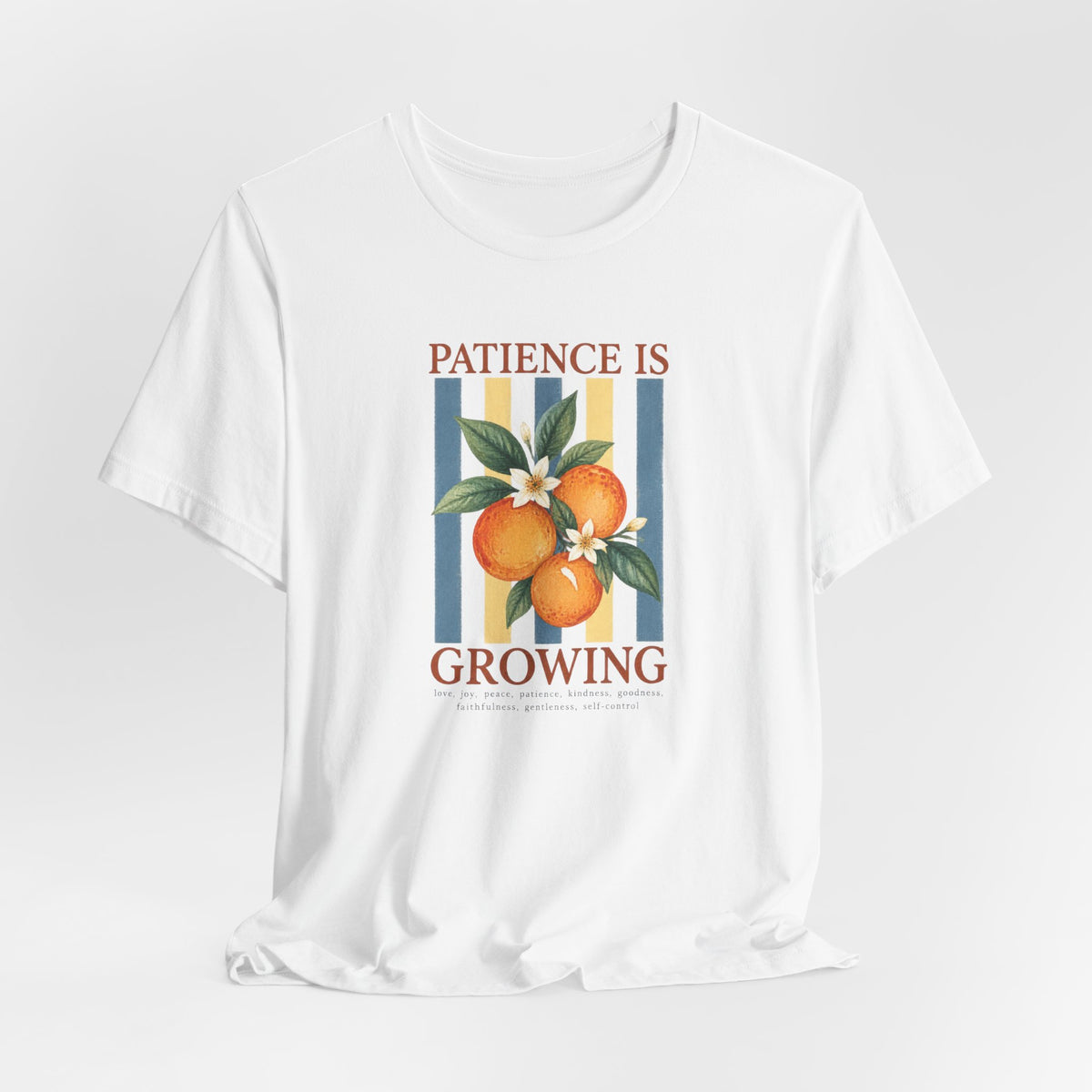 Patience Is Growing - Bible Verse T-Shirt