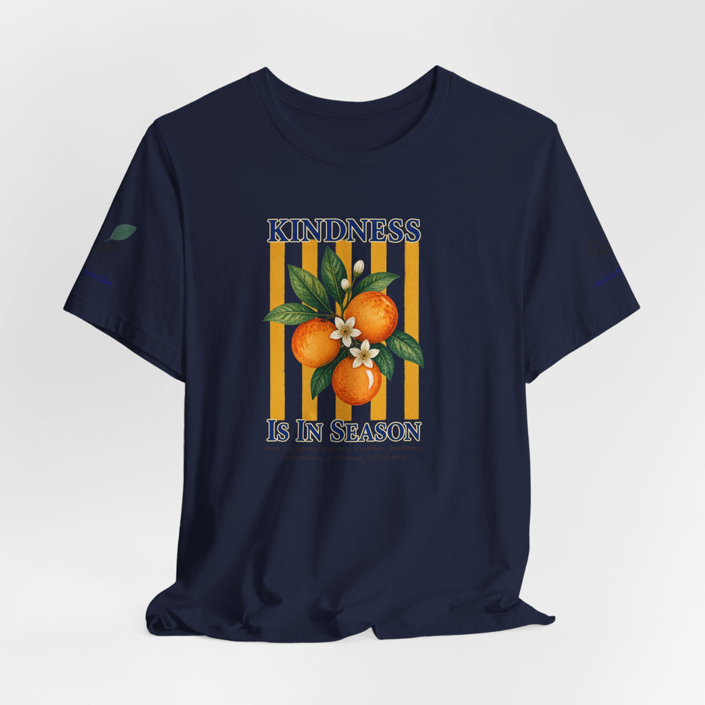 Kindness Is In Season - Bible Verse Graphic T-Shirt